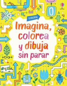 imagina, colorea y dibuja sin parar-fiona watt-james maclaine-9781803709826