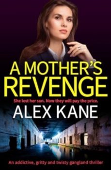 a mothers revenge-alex kane-9781804367926