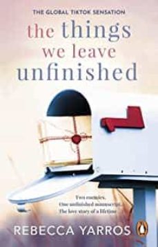 the things we leave unfinished-rebecca yarros-9781804992326