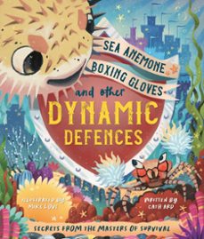 sea anemone boxing gloves and other dynamic defences-9781837959426