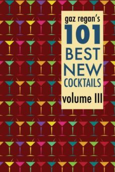 gaz regans 101 best new cocktails volume iii-9781907434426