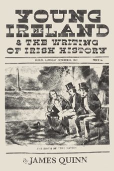 young ireland and the writing of irish history (ebook)-james quinn-9781910820926