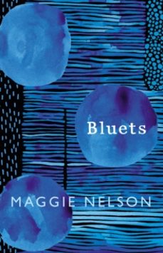 bluets-maggie nelson-9781911214526