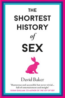 the shortest history of sex (ebook)-david baker-9781913083526
