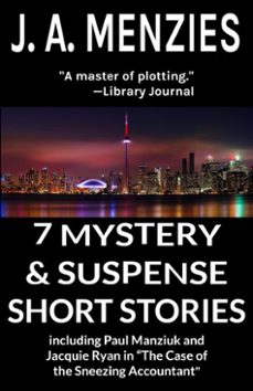 7 mystery &amp; suspense short stories (ebook)-j. a. menzies-9781927692226