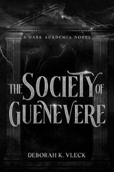 the society of guenevere (ebook)-deborah k. vleck-9781936881826