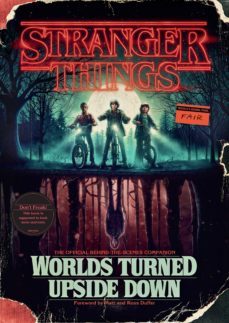 stranger things: worlds turned upside down: the official behind-the-scenes companion-9781984817426