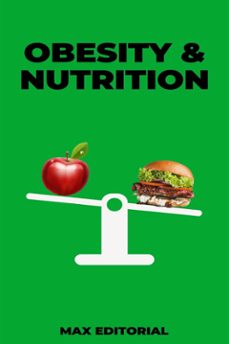 obesity &amp; nutrition (ebook)-max editorial-9781991094926