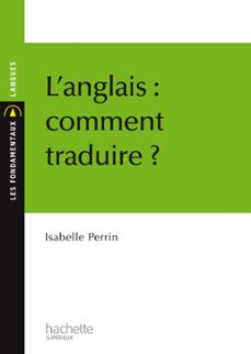 l'anglais : comment traduire ? (ebook)-isabelle perrin-9782011812926