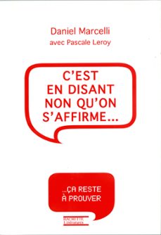 c'est en disant non qu'on s'affirme (ebook)-daniel marcelli-9782012380226