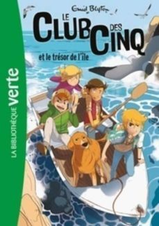 le club des cinq volume 1, le club des cinq et le tresor de l ile-9782017072126