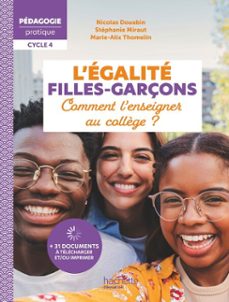 pedagogie pratique - l'egalite filles-garçons - comment l'enseigner au collège ? - epub - ed. 2025 (ebook)-marie-alix thomelin-nicolas douabin-stéphanie miraut-9782017293026