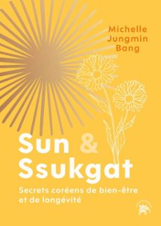 sun &amp; ssukgat (ebook)-michelle jungmin bang-9782017344926