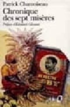 chronique des sept miseres; paroles de djobeurs-patrick chamoiseau-9782070380626