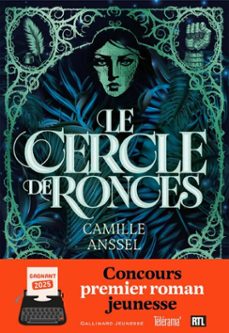 le cercle de ronces. laureat du concours du premier roman jeunesse 2025 gallimard jeunesse - rtl - telerama (ebook)-camille anssel-9782075232326