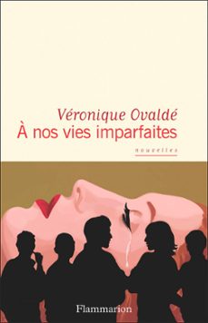 a nos vies imparfaites (ebook)-veronique ovalde-9782080449726