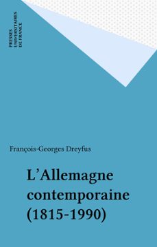 l'allemagne contemporaine (1815-1990) (ebook)-françois georges dreyfus-9782130704126
