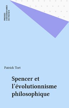 spencer et l'evolutionnisme philosophique (ebook)-patrick tort-9782130712626