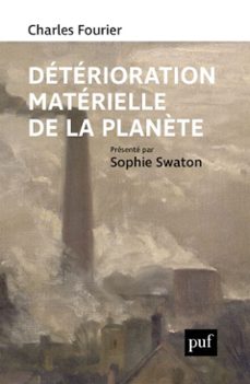deterioration materielle de la planète (ebook)-sophie swaton-charles fourier-9782130874126