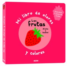 mi libro de olores y colores. las frutas-9782133850226