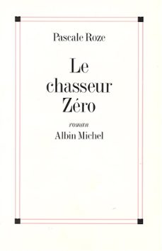 le chasseur zero (ebook)-pascale roze-9782226383426