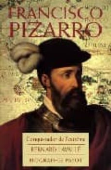 francisco pizarro: conquistador de l extreme-bernard lavalle-9782228898126