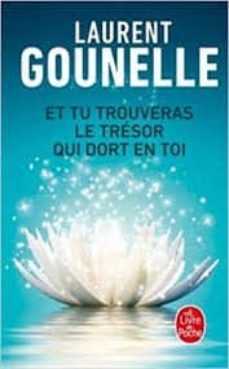 et tu trouveras le tresor qui dort en toi-laurent gounelle-9782253071426