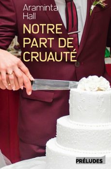 notre part de cruaute (ebook)-araminta hall-9782253089926