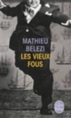 les vieux fous-9782253167426