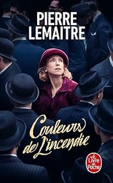 les enfants du desastre. couleurs de l incendie-pierre lemaitre-9782253941026