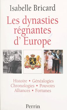 les dynasties regnantes d'europe (ebook)-isabelle bricard-9782262060626