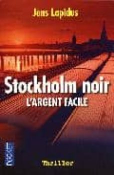 stockholm noir. volume 1, l argent facile-9782266193726