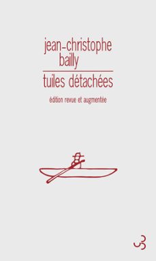 tuiles detachees (ebook)-jean christophe bailly-9782267031126