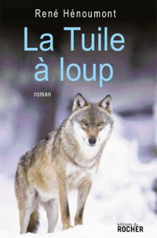 la tuile à loup (ebook)-rené hénoumont-9782268099026