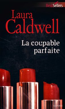la coupable parfaite (ebook)-laura caldwell-9782280319126