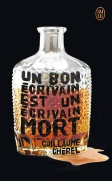 un bon ecrivain est un ecrivain mort-guillaume cherel-9782290154526
