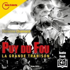 puy du fou. la grande trahison (audiolibro)-christine chamard-9782315020126