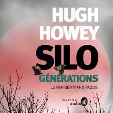 silo generations - tome 3 (audiolibro)-hugh howey-9782330202026