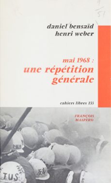mai 1968 : une repetition generale (ebook)-daniel bensaid-henri weber-9782348030826