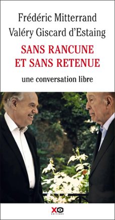 sans rancune et sans retenue (ebook)-frederic mitterand-valery giscard d estaing-9782374483726