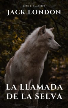 la llamada de la selva (ebook)-jack london-9782380371826