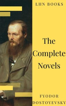 fyodor dostoyevsky: the complete novels (ebook)-fiodor dostoievski-lhn books-9782380373226