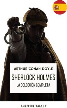 sherlock holmes: la coleccion completa - una obra maestra intemporal (ebook)-arthur conan doyle-9782380377026