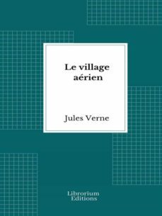 le village aerien (ebook)-julio verne-9782383839026