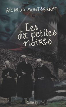 les dix petites noires (ebook)-ricardo montserrat-9782402391726