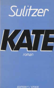kate (ebook)-paul loup sulitzer-9782402506526