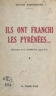 ils ont franchi les pyrenees... (ebook)-hector ramonatxo-9782402660426