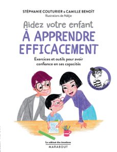 le cabinet des émotions : aidez votre enfant à apprendre efficacement-stephanie couturier-dr camille benoit-9782501140126