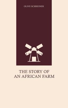the story of an african farm (ebook)-olive schreiner-9782569957926