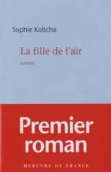 la fille de l air-sophie koltcha-9782715233126